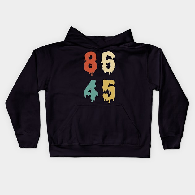 Melted 86 45 Anti Trump Kids Hoodie by Scar